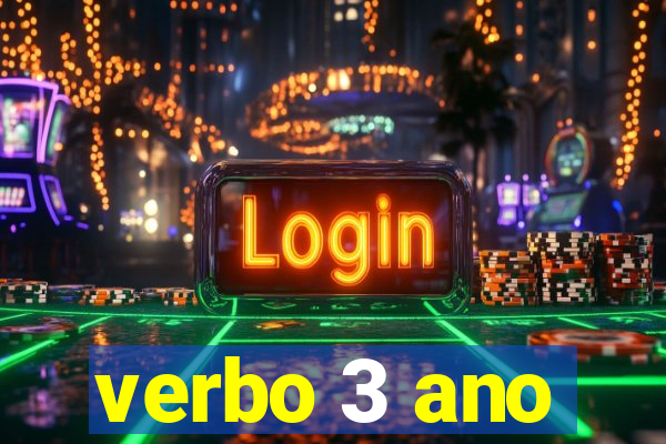 verbo 3 ano